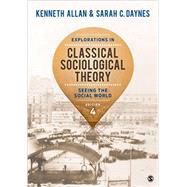 Explorations in Classical Sociological Theory 9781483356693