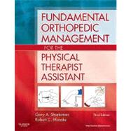 Fundamental Orthopedic Management for the Physical Therapist Assistant 9780323056694