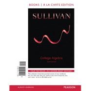 College Algebra, Books a la Carte Edition Plus NEW MyMathLab -- Access Card Package 9780134026695