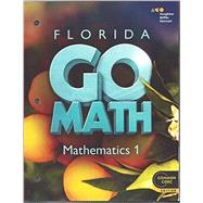 Go Math! Florida Student Interactive Worktext Mathematics 1 9780544056695