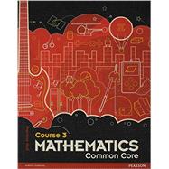 Prentice Hall Mathematics: Course 3 Common Core Edition ©2012 Student Edition 9780133196696