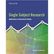 Single Subject Research Applications in Educational Settings 9781337566698