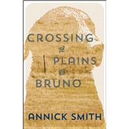 Crossing the Plains with Bruno 9781595346698