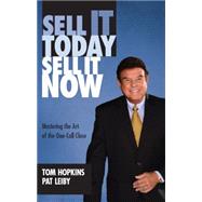 Sell It Today, Sell It Now 9781613396698