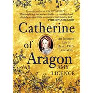 Catherine of Aragon 9781445656700
