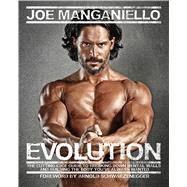 Evolution The Cutting Edge Guide to Breaking Down Mental Walls and Building the Body You've Always Wanted 9781476716701