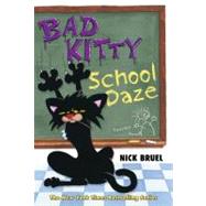 Bad Kitty School Daze 9781596436701