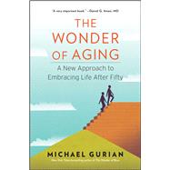 The Wonder of Aging 9781476706702
