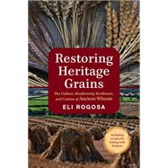Restoring Heritage Grains 9781603586702