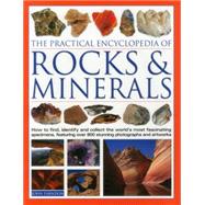 The Practical Encyclopedia of Rocks & Minerals 9781844776702