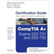 Upgrading and Repairing PCs: A+ Essentials, 220-603, 220-603 and 220-604 Study Guide 9780789736703