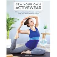 Sew Your Own Activewear 9781446306703