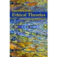 Introduction to Ethical Theories: A Procedural Approach 9781478606703