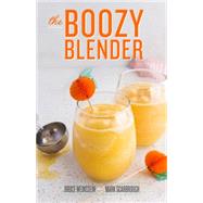 The Boozy Blender 9780804186704