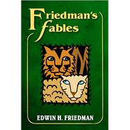 Friedmans Fables