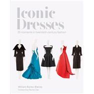 Iconic Dresses: 25 Moments in Twentieth Century Fashion