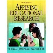 Applying Educational Research : How to Read, Do, and Use Research to Solve Problems of Practice 9780205596706