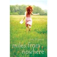 Miles from Nowhere 9780310736707