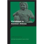 Childhood in Ancient Athens: Iconography and Social History 9781138926707