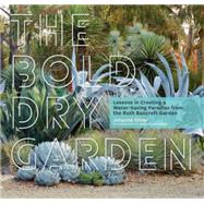 The Bold Dry Garden 9781604696707