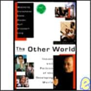 Other World : Issues and Politics of the Developing World