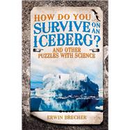 How Do You Survive on an Iceberg? 9781780976709