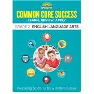 Barron’s Common Core Success Grade 2 English Language Arts 9781438006710