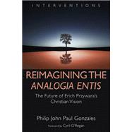 Reimagining the Analogia Entis 9780802876713