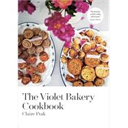 The Violet Bakery Cookbook 9781607746713