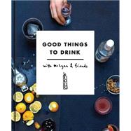 Good Things to Drink With Mr Lyan and Friends 9780711236714