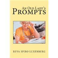 An Old Lady’s Prompts 9781796076714