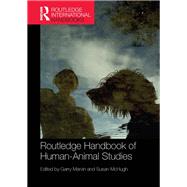 Routledge Handbook of Human-Animal Studies 9780367866716