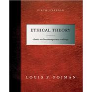 Ethical Theory : Classical and Contemporary Readings