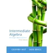 Intermediate Algebra Through Applications 9780321746719