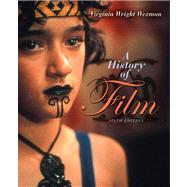 History of Film Value Pack (includes ResearchNavigator.com Guide: Mass Communicationatred Film & Short Guide to Writing about Film) 9780205566723