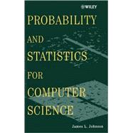 Probability and Statistics for Computer Science