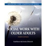Social Work with Older Adults 9780205096725