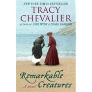 Remarkable Creatures A Novel 9780452296725
