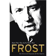 Frost: That Was the Life That Was 9780753556726