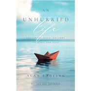 An Unhurried Life 9780830846726