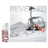 Adobe Flash CS5 Revealed, 1st Edition 9781133476726