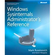 Windows Sysinternals Administrator's Reference 9780735656727