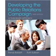 Developing the Public Relations Campaign 9780205066728