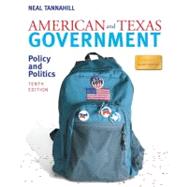 American and Texas Government : Policy and Politics 9780205746729