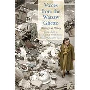 Voices from the Warsaw Ghetto 9780300236729