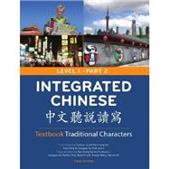 Integrated Chinese, Level 1: Textbook: Traditional Characters 9780887276729