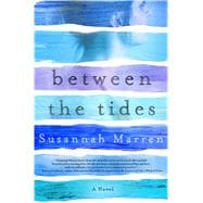 Between the Tides A Novel 9781250066732