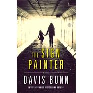 The Sign Painter A Novel 9781416556732