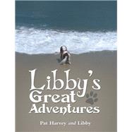 Libby’s Great Adventures 9781480886735