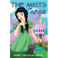 The Mists of Afar 9781849636735